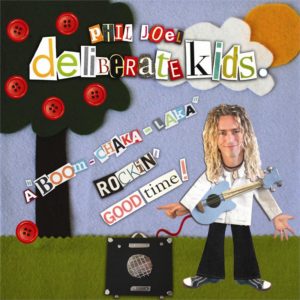 Phil Joel - Deliberate Kids