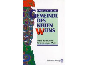 Harold R. Eberle - Gemeinde des neuen Weins