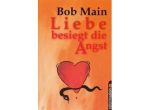 Bob Main - Liebe besiegt die Angst