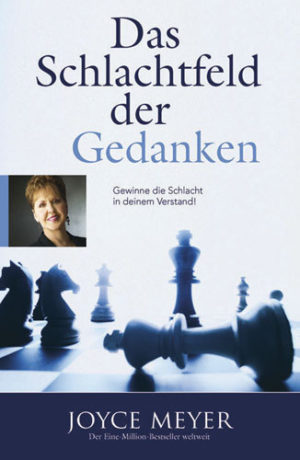 Joyce Meyer - Das Schlachtfeld der Gedanken
