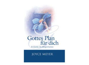 Joyce Meyer - Gottes Plan für dich