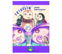 Judith Berger, Theresa Kilgus - Fridolin und das Geburtstagsfest