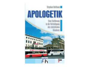 Stephan Holthaus - Apologetik