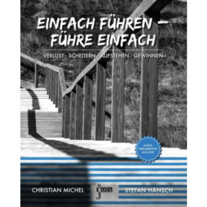Christian Michel, Stefan Hänsch - Einfach führen - führe einfach