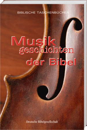 Stephan A. Reinke - Musikgeschichten der Bibel