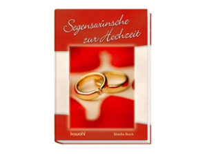 Klaudia Busch - Segenswünsche zur Hochzeit