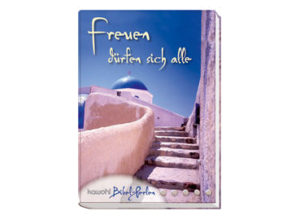 Bibel-Perlen - Freuen dürfen sich alle