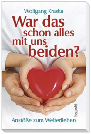 Wolfgang Kraska - War das schon alles mit uns beiden?