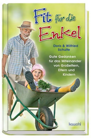Doris Schulte, Wilfried Schulte - Fit für die Enkel