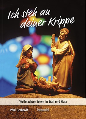 Grussheft: Paul Gerhardt - Ich steh an deiner Krippe