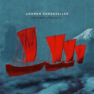 Andrew Ehrenzeller - Children Of Promise (Jesus Culture Music)