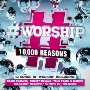 #Worship - 10,000 Reasons