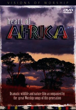 Visions Of Worship - Heart Of Africa (DVD)