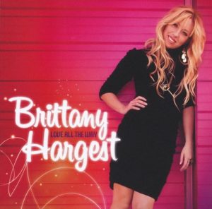 Brittany Hargest - Love All The Way