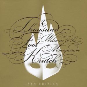 Thousand Foot Krutch - Welcome to the Masquerade: Fan Edition