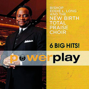 Bishop Eddie Long - Powerplay: 6 Big Hits!