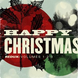 Happy Christmas Redux: Volumes 1, 2 & 3 (3CD)