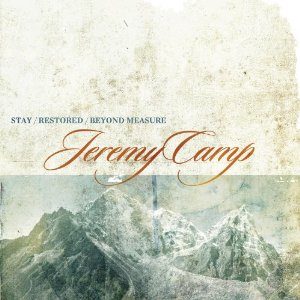 Jeremy Camp - Stay, Restored, Beyond Measure (3CD)