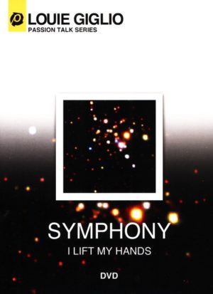 Louie Giglio - Symphony (DVD)