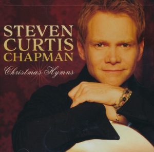Steven Curtis Chapman - Christmas Hymns