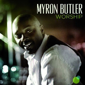 Myron Butler & Levi - Worship