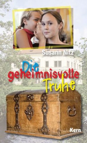 Susann Nitz - Die geheimnisvolle Truhe