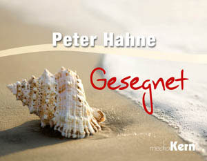Peter Hahne - Gesegnet