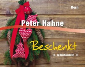 Peter Hahne - Beschenkt