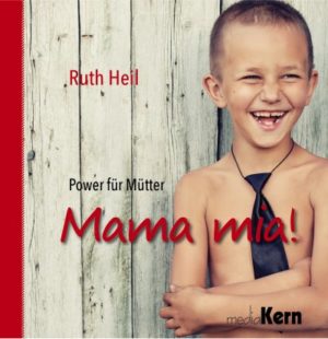 Ruth Heil - Mama mia!