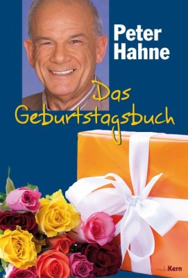Peter Hahne - Das Geburtstagsbuch-Blumen