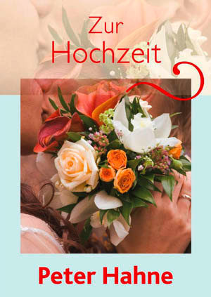 Peter Hahne - Zur Hochzeit (Grussbrief)