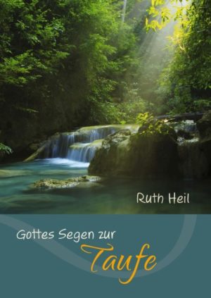 Ruth Heil - Gottes Segen zur Taufe