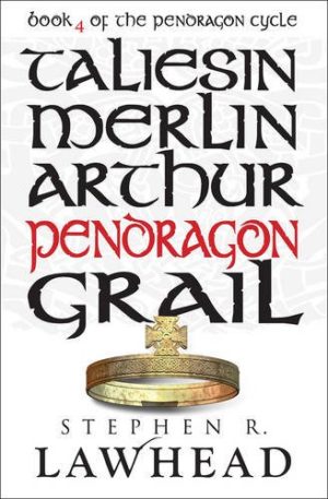 Stephen R. Lawhead: Pendragon