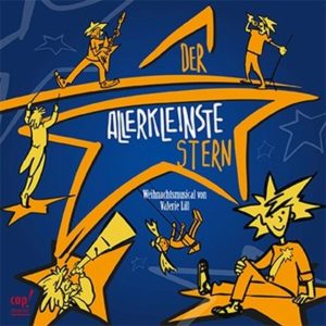 Valerie Lill - Der allerkleinste Stern: Weihnachtsmusical