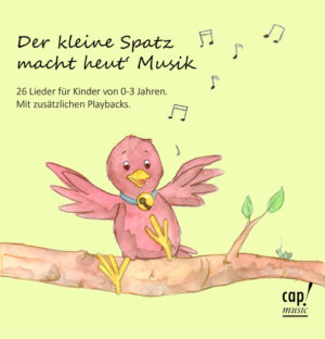 Gabriele Theurer Siebert - Der kleine Spatz macht heut' Musik