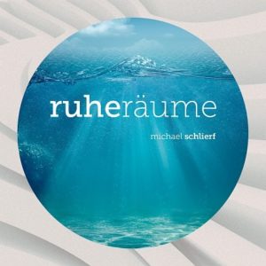 Michael Schlierf - Ruheräume