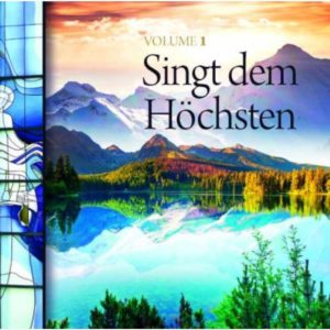 Singt dem Höchsten - Volume 1