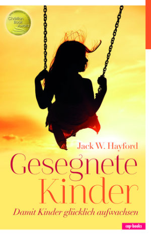 Jack Hayford - Gesegnete Kinder