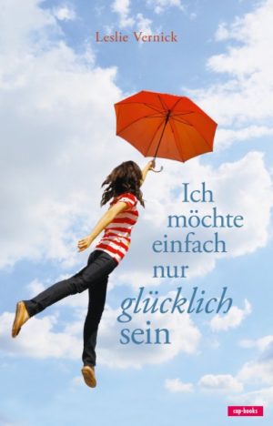 Leslie Vernick - Ich möchte einfach nur glücklich sein