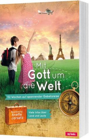 Anette Jarsetz - Mit Gott um die Welt