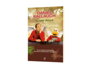 Daniel Kallauch - Du lieber Himmel (Notenheft)