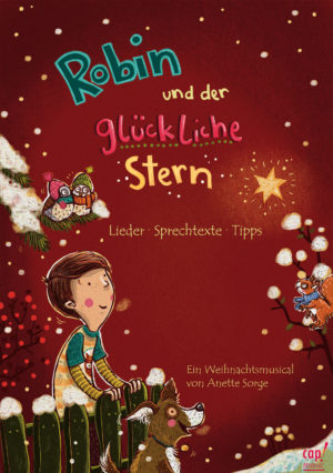 Anette Sorge - Robin und der glückliche Stern (Liederheft)