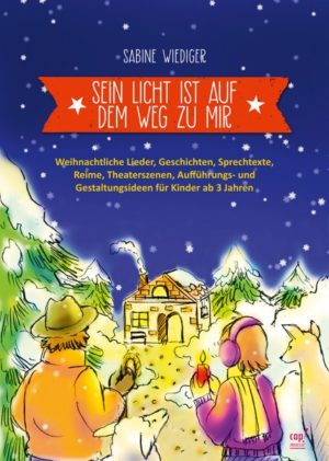 Sabine Wiediger - Sein Licht ist auf dem Weg zu mir (Liederheft)