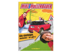 Mike Müllerbauer - Alle einsteigen, anschnallen,... (Liederheft)