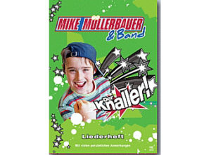 Mike Müllerbauer - Der Knaller (Notenheft)