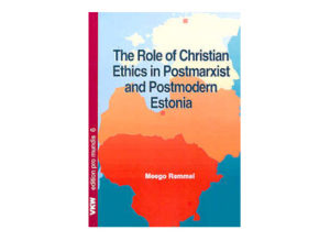 Meego Remmel - The Role of Christian Ethics in Postmarxist...