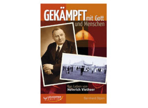 Bernhard Olpen - Gekämpft mit Gott und Menschen