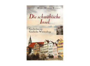 Hans-Dieter Frauer - Die schwäbische Insel