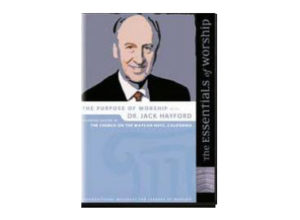 Jack Hayford - The Essentials Of Worship Vol. 2