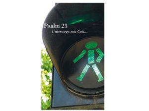 Leporello: Eva Jung - Psalm 23. Unterwegs mit Gott